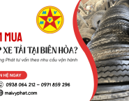 Tìm mua lốp xe tải tại Biên Hòa? Vy Long Phát tư vấn theo nhu cầu vận hành